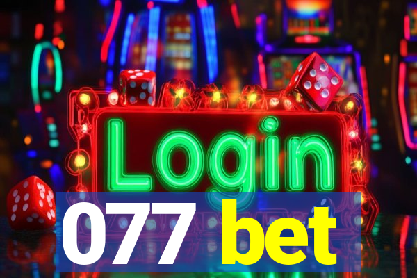 077 bet